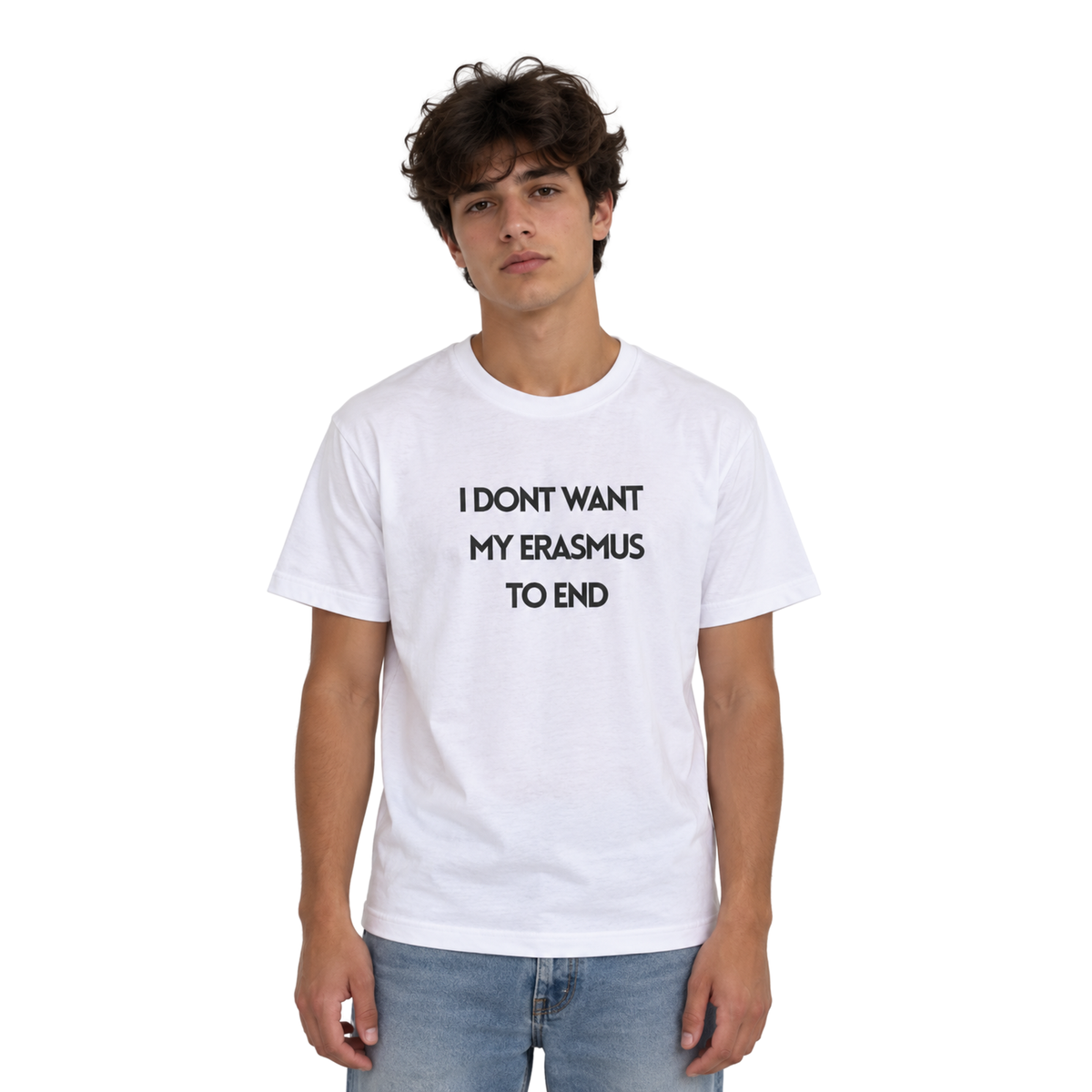I Don't Want My Erasmus to End T-Shirt | Erasmus T-Shirt