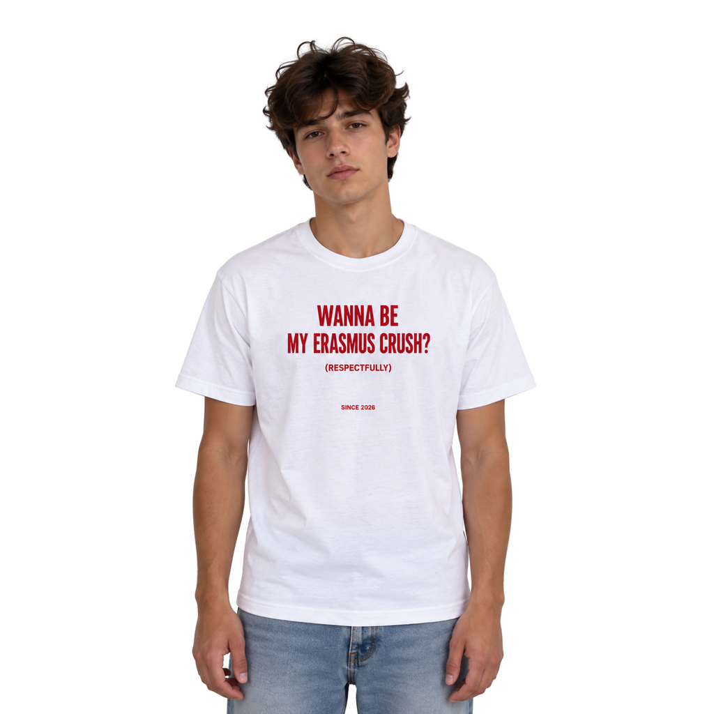 Wanna Be My Erasmus Crush T‑Shirt | Erasmus T-Shirt