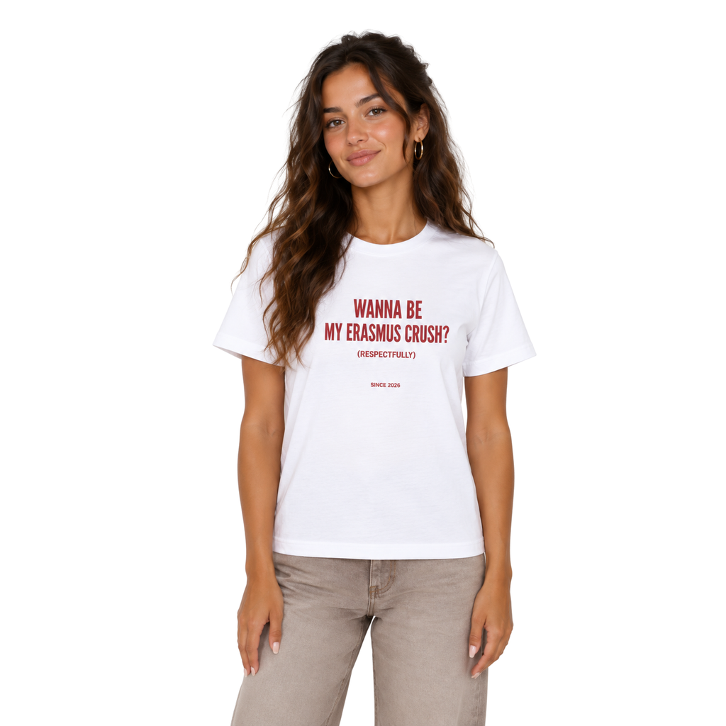 Wanna Be My Erasmus Crush T‑Shirt | Erasmus T-Shirt