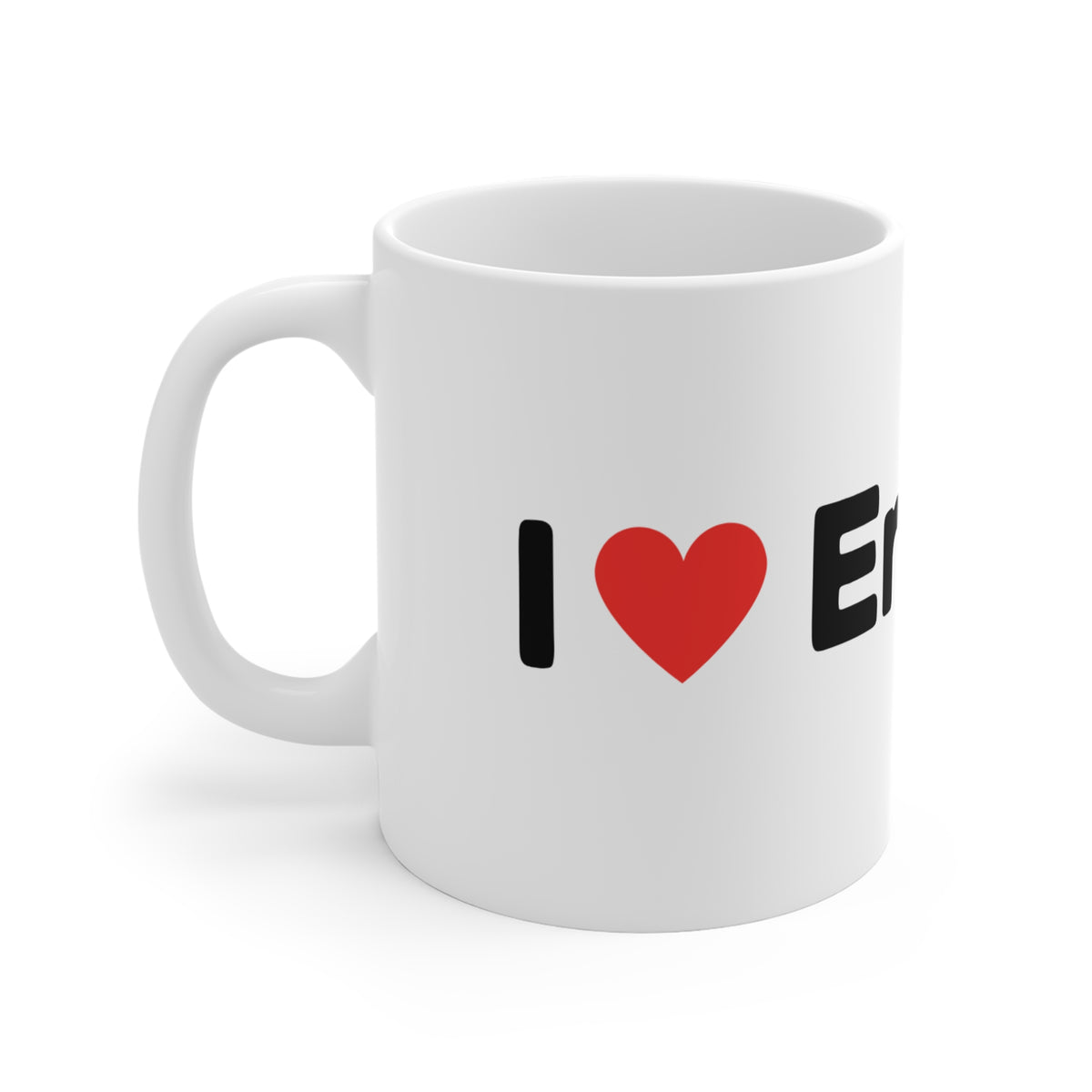 I love Erasmus Ceramic Mug | Erasmus Ceramic Mug