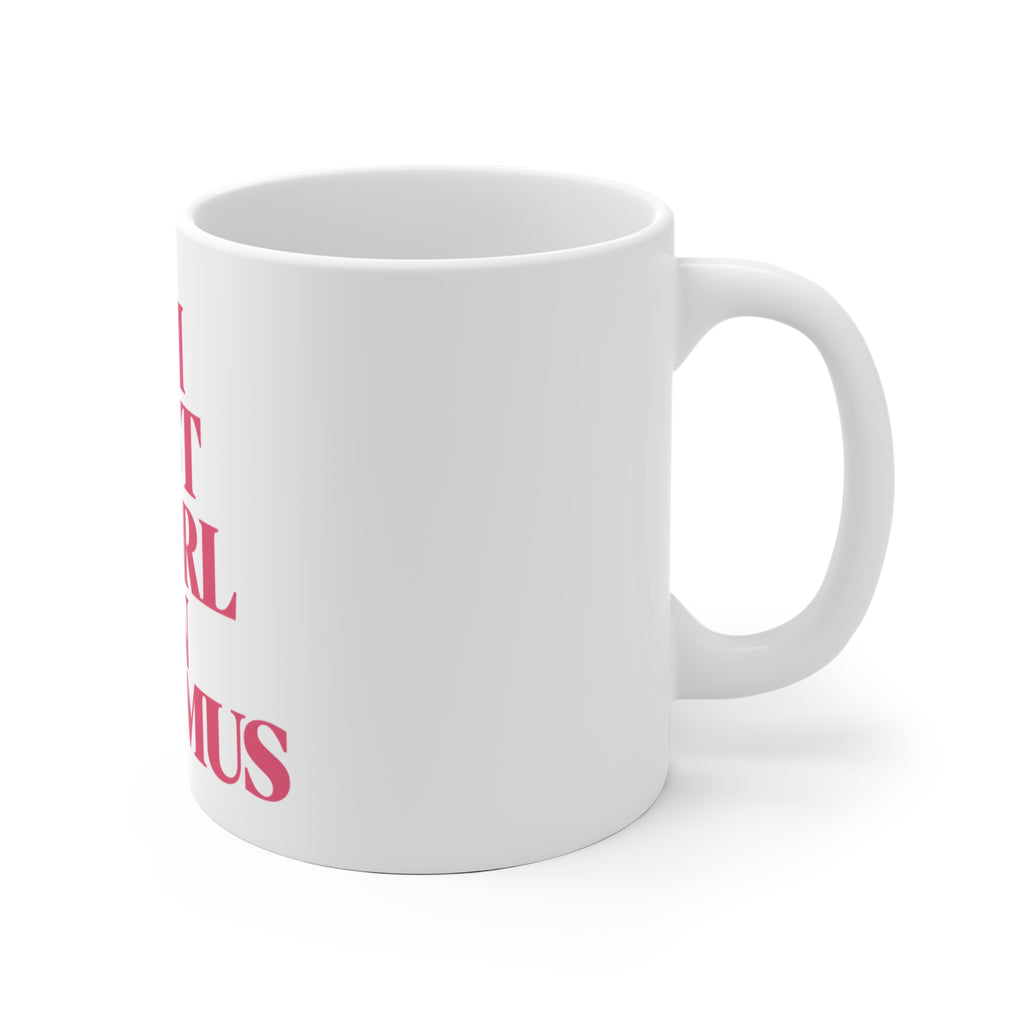 I'm Just a Girl on Erasmus Mug | Erasmus Ceramic Mug